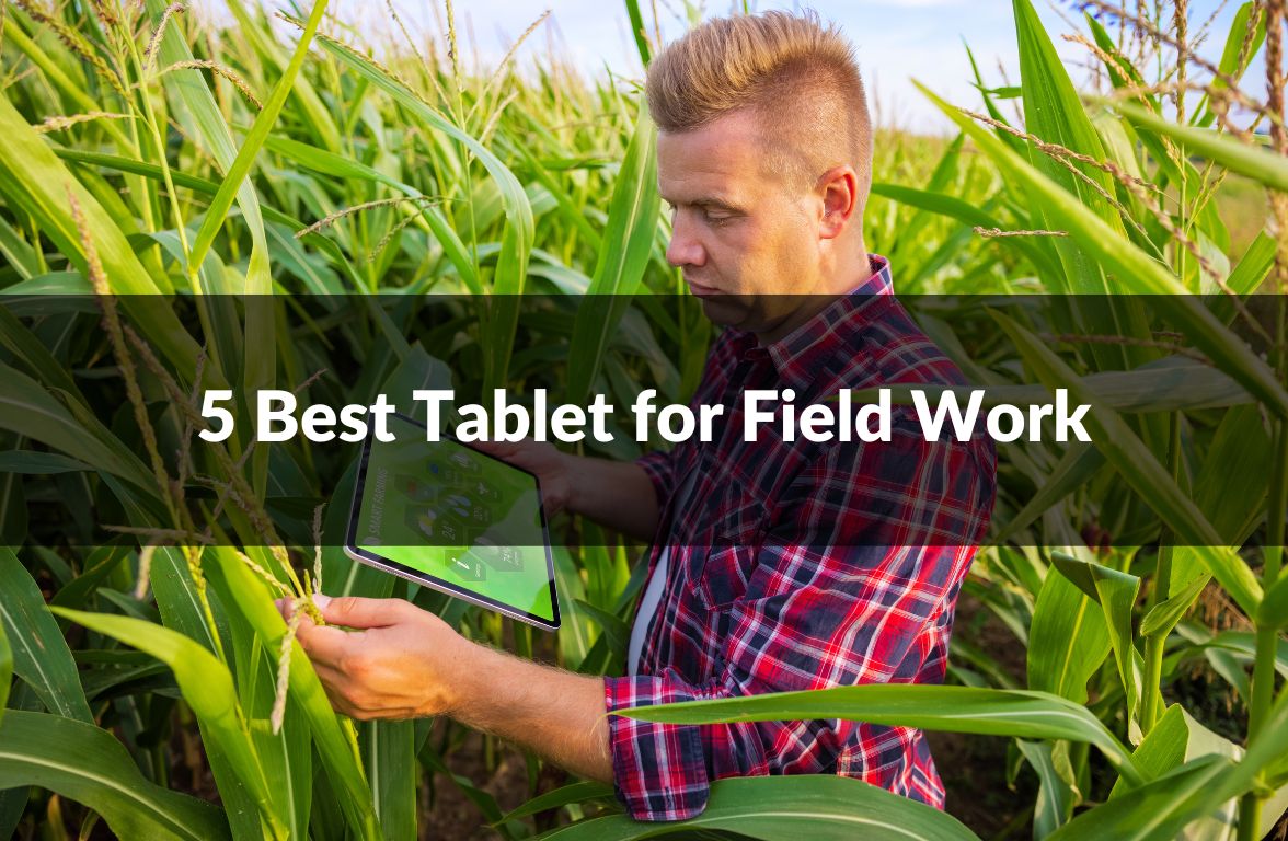Best Tablet For Field Work 5 Best Tablet for Field Work 2024